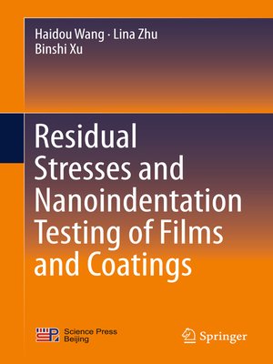 cover image of Residual Stresses and Nanoindentation Testing of Films and Coatings